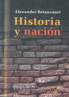 Research paper thumbnail of Historia y Nación. Tentativas de la escritura de la historia en Colombia