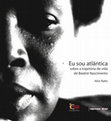 Ratts 2007 Eu sou atlântica: sobre a trajetória de vida de Beatriz Nascimento Cover Page