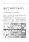 Belanová-Štolcová, T. – Grömer, K. 2010: Loom-weights, Spindles and Textiles - Textile Production in central Europe from the bronze Age to the Iron Age. Cover Page