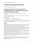 GP Surgeons’ Experiences of Training in British Columbia and Alberta: A Case Study of Enhanced Skills for Rural Primary Care providers Cover Page