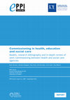 Commissioning 2012 Commissioning in health, education and social care Models, research bibliography and in-depth review of joint commissioning between health and social care agencies Cover Page