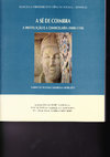 Research paper thumbnail of A Sé de Coimbra: a instituição e a chancelaria (1080-1325)