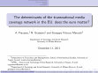 Research paper thumbnail of The determinants of the transnational media coverage network in the EU: does the euro matter?