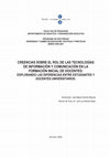 Research paper thumbnail of Creencias sobre el rol de las tecnologías de información y comunicación en la formación inicial de docentes: Explorando las diferencias entre estudiantes y docentes universitarios