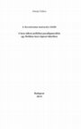 Research paper thumbnail of A Secretissima instructio (1620). A kora újkori politikai paradigmaváltás egy Bethlen-kori röpirat tükrében  [The Secretissima instructio (1620). The political paradigm change in early modern times as reflected in a pamphlet in the age Gabriel Bethlen] (Budapest: ELTE BTK, 2014) 234 p.