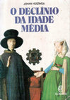 Research paper thumbnail of JOHAN HUIZINGA - O declinio da idade media