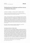 Research paper thumbnail of Methodological Challenges and Innovations in Mobilities Research (Mobilities Journal - Special Issue Editorial)