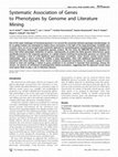 Research paper thumbnail of Systematic Association of Genes to Phenotypes by Genome and Literature Mining