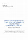 Research paper thumbnail of STRATEGI MENGEMBANGKAN KEMITRAAN DALAM RANGKA MENINGKATKAN KEMANDIRIAN LEMBAGA