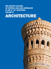 The Artistic Culture of Central Asia and Azerbaijan in the 9th-15th centuries. Volume IV. Architecture. — Samarkand-Tashkent: IICAS, 2013. — 280 p. Cover Page