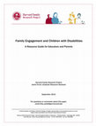 Research paper thumbnail of Family Engagement and Children with Disabilities: A Resource Guide for Educators and Parents