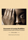 Research paper thumbnail of Assessment of Learning Disabilities: Assessment of Learning Disabilities: Cooperation between teaChers, psyChologists and parents — African edition — Tuija Aro and Timo Ahonen