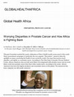 Research paper thumbnail of Worrying Disparities in Prostate Cancer and How Africa is Fighting Back