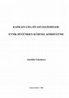 Kafkasya'da Siyasi Gelişmeler: Etnik Düğümden Küresel Kördüğüme (Political Developments in the Caucasus) Cover Page