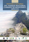 Research paper thumbnail of Historia Natural del Parque Nacional Cumbres de Monterrey, México