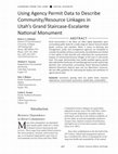 Research paper thumbnail of Lilieholm LEARNING FROM THE LAND n SOCIAL SCIENCES 447 Using Agency Permit Data to Describe Community/Resource Linkages in Utah's Grand Staircase-Escalante National Monument