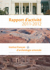 « Travaux de l’IFAO 2011-2012 - Deir el-Medina 2012 », Rapport d’activité 2011-2012 de l’Institut français d’archéologie orientale du Caire, IFAO, 2012, Le Caire, p. 78-85. Cover Page