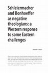 Schleiermacher and Bonhoeffer as Negative Theologians: A Western Response to Some Eastern Challenges Cover Page