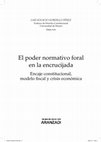 Research paper thumbnail of El poder normativo foral en la encrucijada: encaje constitucional, modelo fiscal y crisis económica