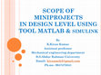 Research paper thumbnail of SCOPE OF MINIPROJECTS IN DESIGN LEVEL USING TOOL MATLAB, SIMULINK  AND SIM MECHANICS