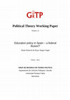 Research paper thumbnail of Political Theory Working Paper Education policy in Spain – a federal illusion? Educational policy in Spain – a federal illusion