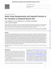 Research paper thumbnail of Motor Cortex Reorganization and Impaired Function in the Transition to Sustained Muscle Pain