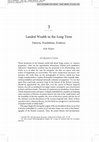 “Landed Wealth in the Long Term: Patterns, Possibilities, Evidence,” in Land and Natural Resources in the Roman World, eds. P. Erdkamp, K. Verboven and A. Zuiderhoek (Oxford, forthcoming). Cover Page