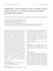 Research paper thumbnail of GSK962040: a small molecule, selective motilin receptor agonist, effective as a stimulant of human and rabbit gastrointestinal motility