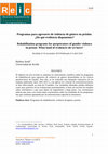 Research paper thumbnail of Programas para agresores de violencia de género en prisión: ¿De qué evidencia disponemos?