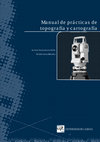 Manual de prácticas de topografía y cartografía Cover Page