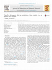 Research paper thumbnail of The effect of magnetic field on instabilities of heat transfer from an obstacle in a channel