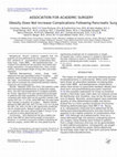 Research paper thumbnail of Obesity Does Not Increase Complications Following Pancreatic Surgery