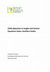 Child abduction in Jonglei and Central Equatoria states, Southern Sudan A report for Unicef Cover Page