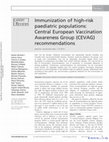 Research paper thumbnail of Immunization of high-risk paediatric populations: Central European Vaccination Awareness Group (CEVAG) recommendations