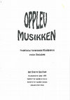 Research paper thumbnail of Opplev musikken - Fredrikstad kommunale musikkskole møter Zimbabwe. Hovedopgave, institutt for musikkvitenskap, UiO 1995