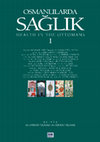 Osmanlılarda Sağlık I- Makaleler/Health in The Ottomans I Cover Page