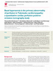 Research paper thumbnail of Basal hyperaemia is the primary abnormality of perfusion in Takotsubo cardiomyopathy: a quantitative cardiac perfusion positron emission tomography study