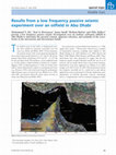 Research paper thumbnail of Results from a low frequency passive seismic experiment over an oilfield in Abu Dhabi