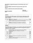 THE NATIONAL EXAMINATION BOARD IN OCCUPATIONAL SAFETY AND HEALTH NATIONAL GENERAL CERTIFICATE IN OCCUPATIONAL SAFETY AND HEALTH PAPER A1: IDENTIFYING AND CONTROLLING HAZARDS JUNE 1998 Answer ALL questions Time Allowed: 2 hours Section 1 Cover Page