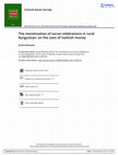 Research paper thumbnail of The monetization of social celebrations in rural Kyrgyzstan: on the uses of hashish money