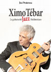 Research paper thumbnail of Ximo Tébar. La guitarra del Jazz Mediterráneo