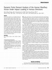 Research paper thumbnail of Dynamic Finite Element Analysis of the Human Maxillary Incisor Under Impact Loading in Various Directions