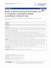 Research paper thumbnail of Mode of delivery and level of neonatal care in Lombardy: a descriptive analysis according to volume of care