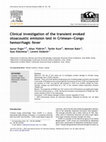 Clinical investigation of the transient evoked otoacoustic emission test in Crimean-Congo hemorrhagic fever Cover Page