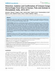 Detection, Isolation and Confirmation of Crimean-Congo Hemorrhagic Fever Virus in Human, Ticks and Animals in Ahmadabad, India, 2010–2011 Cover Page