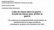 Research paper thumbnail of Lutte de classe dans la guerre – la lutte de classe pour arrêter la guerre