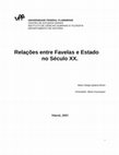 UNIVERSIDADE FEDERAL FLUMINENSE CENTRO DE ESTUDOS GERAIS INSTITUTO DE CIÊNCIAS HUMANAS E FILOSOFIA DEPARTAMENTO DE HISTÓRIA Relações entre Favelas e Estado no Século XX Cover Page