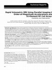 Rapid Volumetric MRI Using Parallel Imaging With Order-of-Magnitude Accelerations and a 32-Element RF Coil Array Cover Page