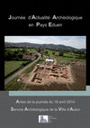 Research paper thumbnail of Journée d'Actualité Archéologique en Pays Eduen. Actes de la Journée du 18 avril 2014.