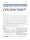 Research paper thumbnail of CyberKnife multisession stereotactic radiosurgery and hypofractionated stereotactic radiotherapy for perioptic meningiomas: intermediate-term results and radiobiological considerations